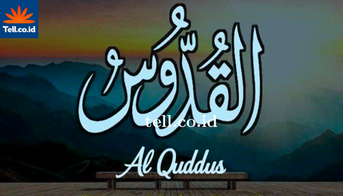 Al Quddus Artinya Yang Berarti Maha Suci