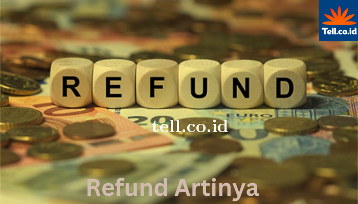 Refund_Artinya.png